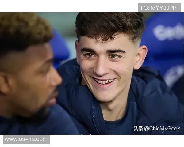 加维引领新时代足球风潮展现年轻球员的无限潜力与激情